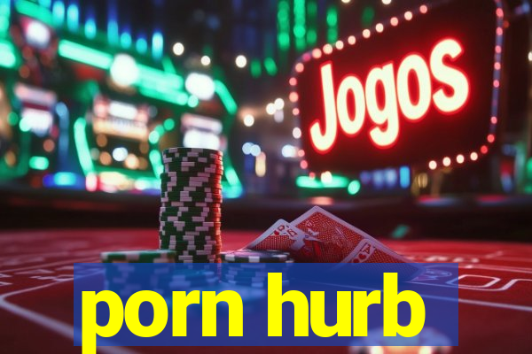 porn hurb
